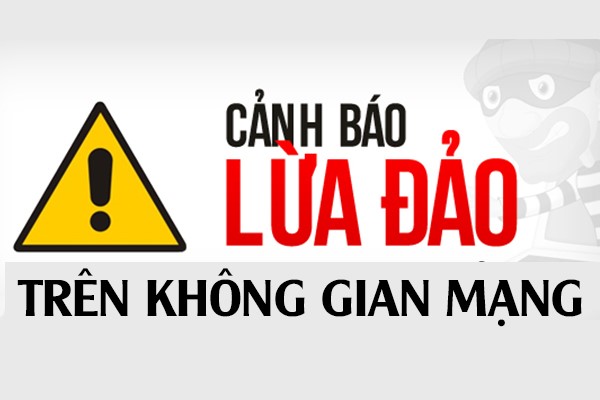 Cảnh báo những phương thức lừa đảo chiếm đoạt tài sản qua mạng xã hội, tuy không mới nhưng vẫn nhiều người mắc bẫy